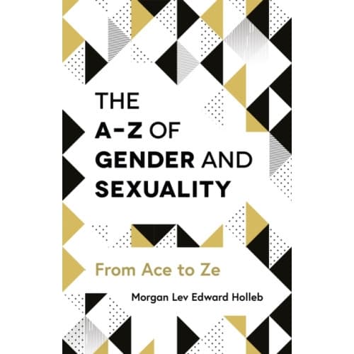 The A-Z of Gender and Sexuality (häftad, eng)