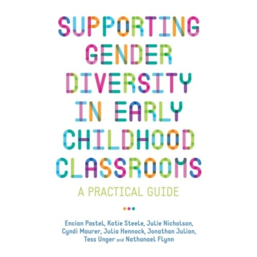 Supporting Gender Diversity in Early Childhood Classrooms (häftad, eng)