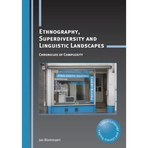 Ethnography, Superdiversity and Linguistic Landscapes (häftad, eng)