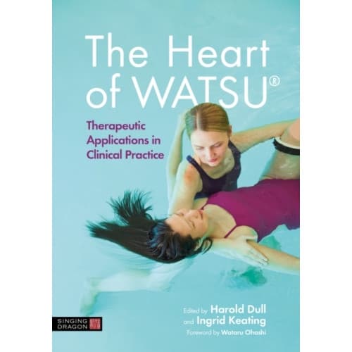 The Heart of WATSU® (inbunden, eng)