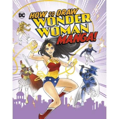 How to Draw Wonder Woman Manga! (inbunden, eng)