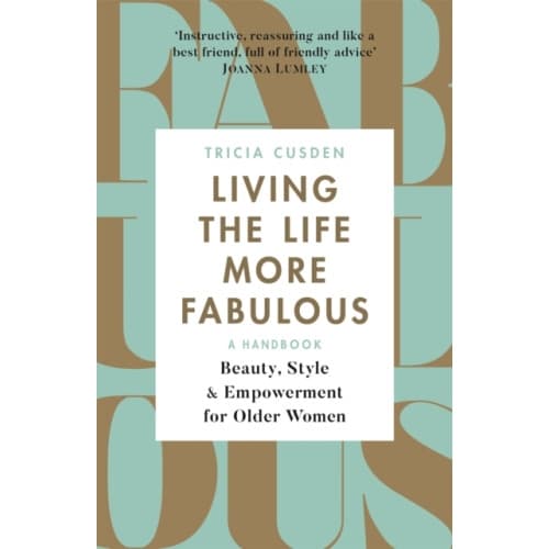 Living the Life More Fabulous (häftad, eng)
