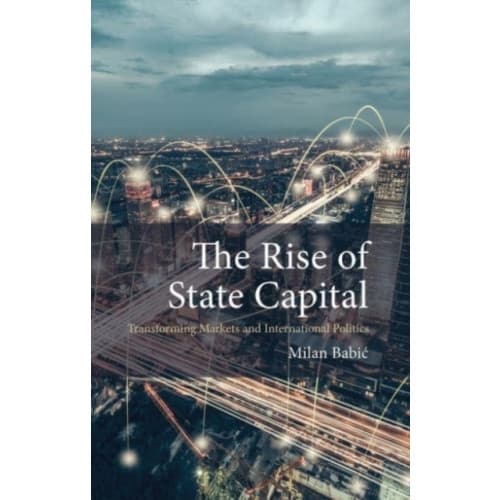 The Rise of State Capital (häftad, eng)