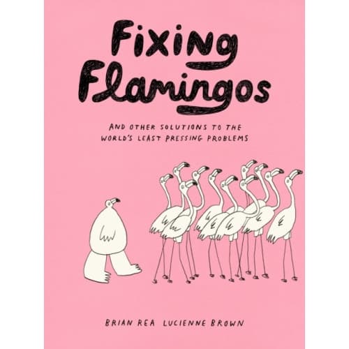 Fixing Flamingos (häftad, eng)