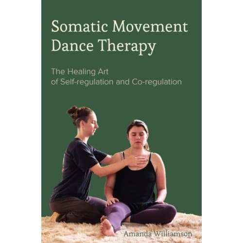 Somatic Movement Dance Therapy (inbunden, eng)