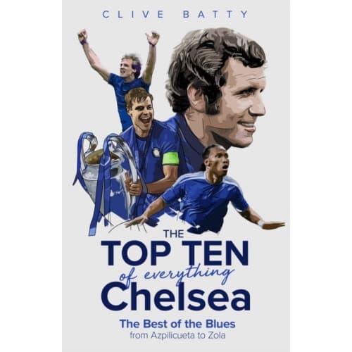 The Top Ten of Everything Chelsea (inbunden, eng)