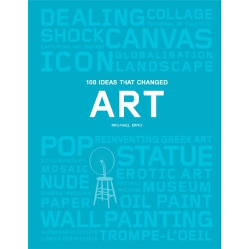 100 Ideas that Changed Art (häftad, eng)