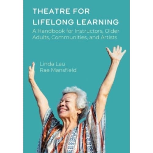 Theatre for Lifelong Learning (häftad, eng)