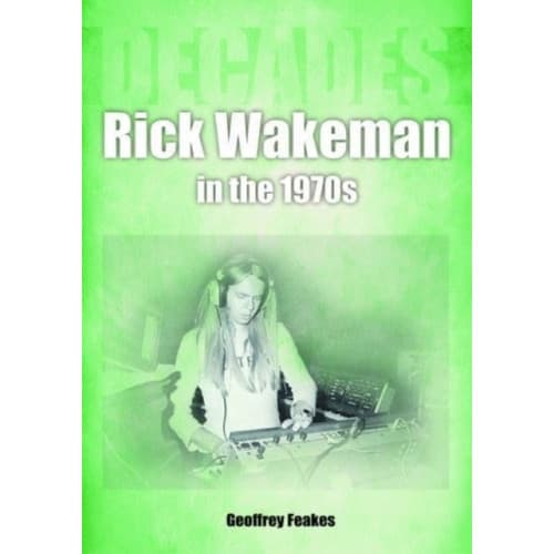 Rick Wakeman in the 1970s (häftad, eng)