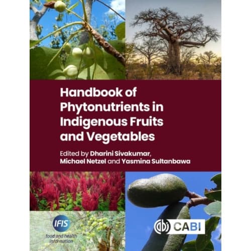 Handbook of Phytonutrients in Indigenous Fruits and Vegetables (inbunden, eng)