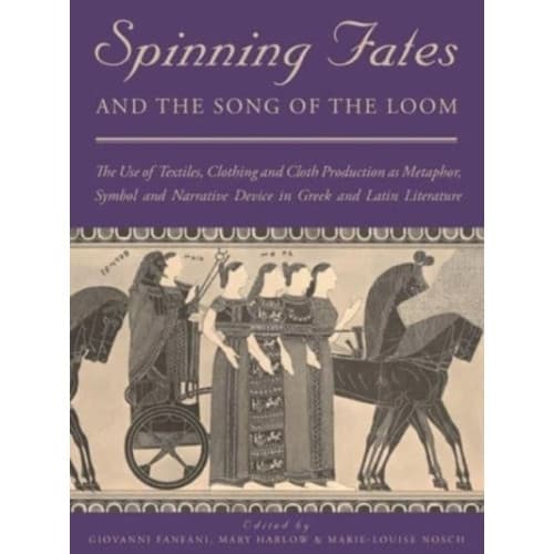 Spinning Fates and the Song of the Loom (häftad, eng)