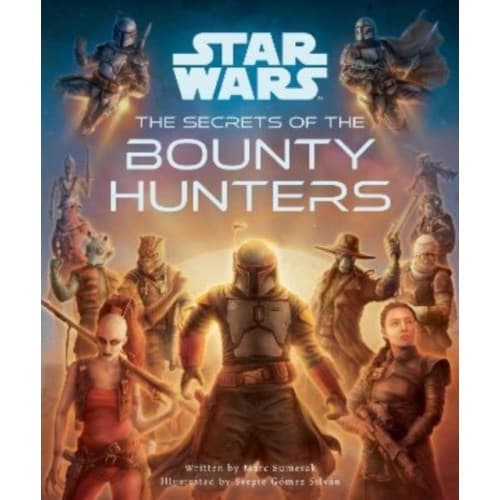 Star Wars: The Secrets of the Bounty Hunters (inbunden, eng)