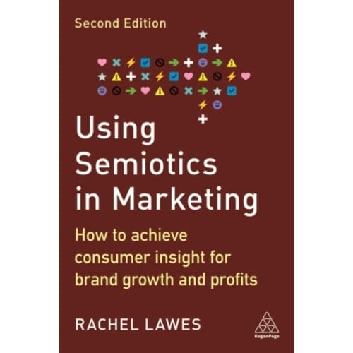 Using Semiotics in Marketing (häftad, eng)