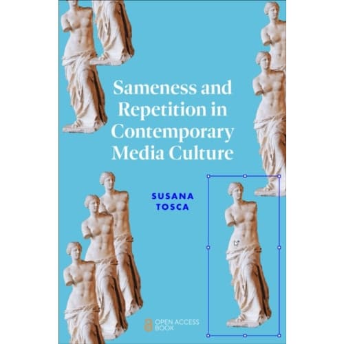 Sameness and Repetition in Contemporary Media Culture (häftad, eng)
