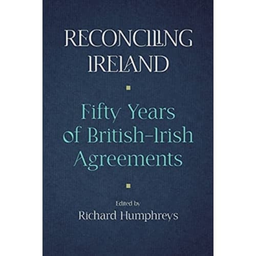 Reconciling Ireland (inbunden, eng)