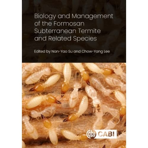 Biology and Management of the Formosan Subterranean Termite and Related Species (inbunden, eng)