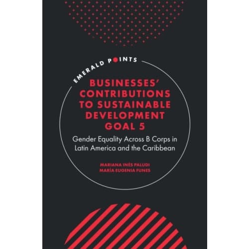 Businesses' Contributions to Sustainable Development Goal 5 (inbunden, eng)