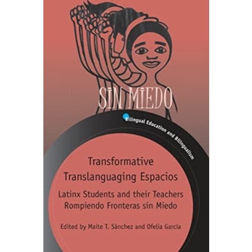 Transformative Translanguaging Espacios (häftad, eng)