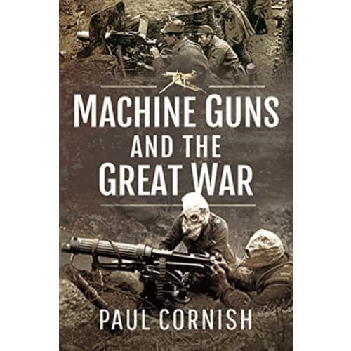Machine-Guns and the Great War (häftad, eng)