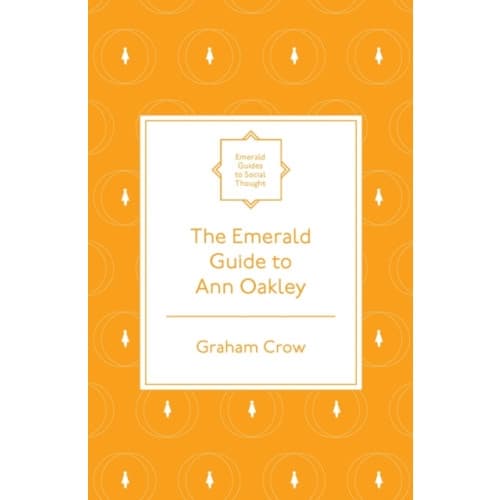 The Emerald Guide to Ann Oakley (häftad, eng)