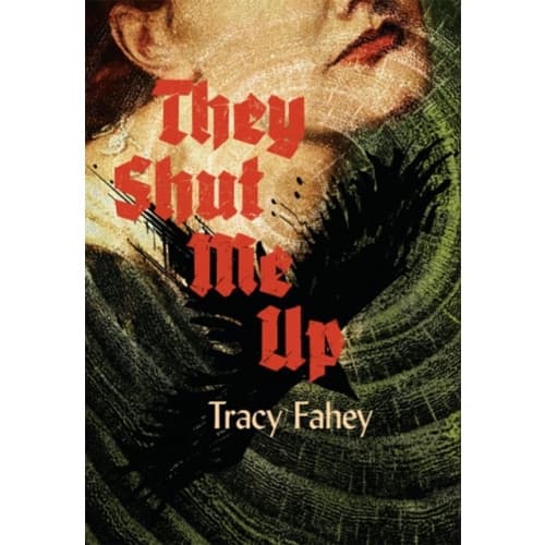They Shut Me Up (inbunden, eng)