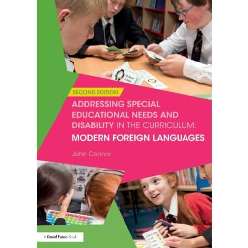 Addressing Special Educational Needs and Disability in the Curriculum: Modern Foreign Languages (häftad, eng)