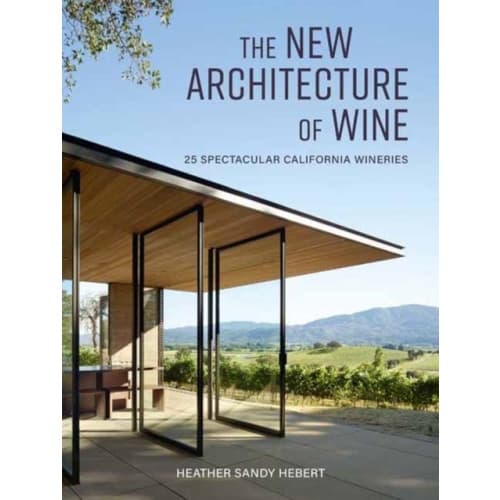 The New Architecture of Wine (inbunden, eng)