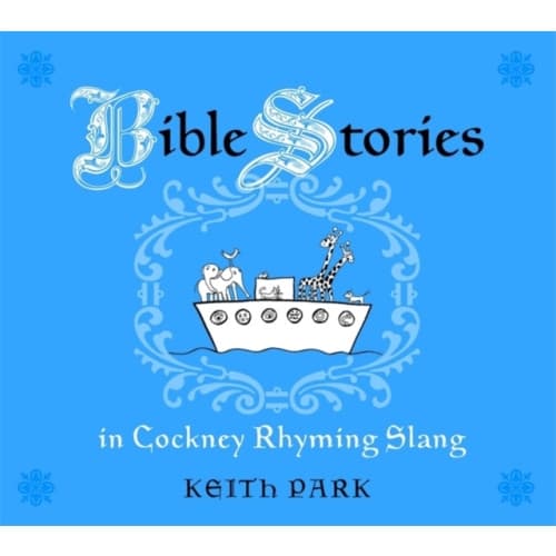 Bible Stories in Cockney Rhyming Slang (häftad, eng)
