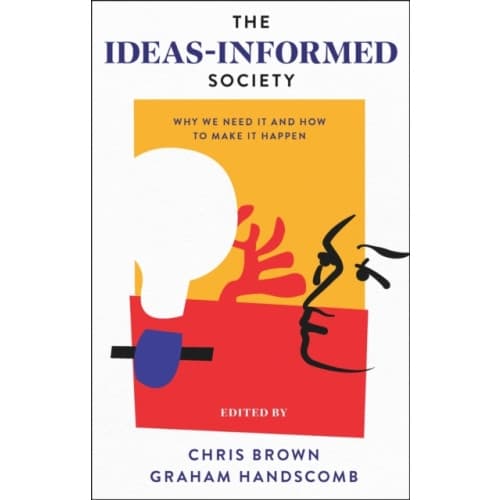The Ideas-Informed Society (häftad, eng)