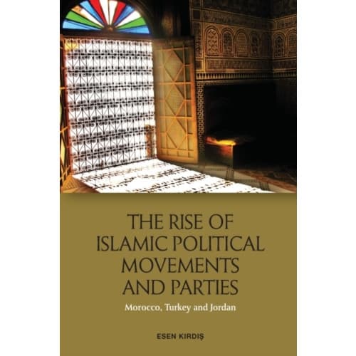 The Rise of Islamic Political Movements and Parties (häftad, eng)