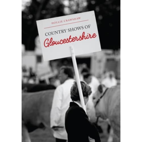 Country Shows of Gloucestershire (häftad, eng)