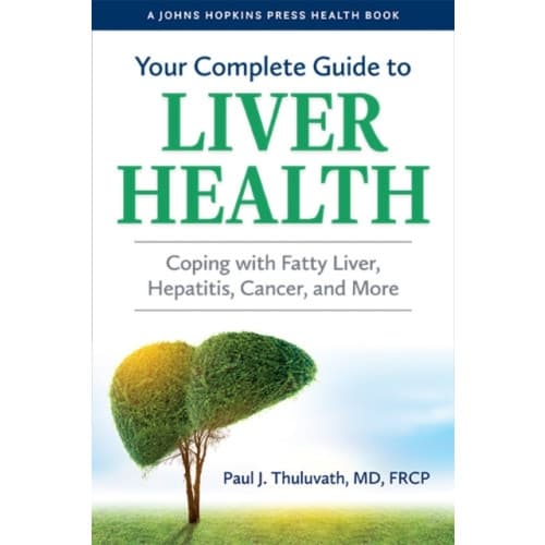 Your Complete Guide to Liver Health (häftad, eng)