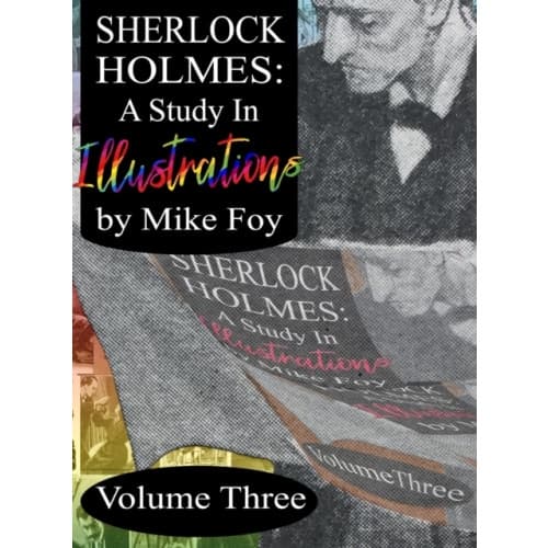 Sherlock Holmes - A Study in Illustrations - Volume 3 (inbunden, eng)