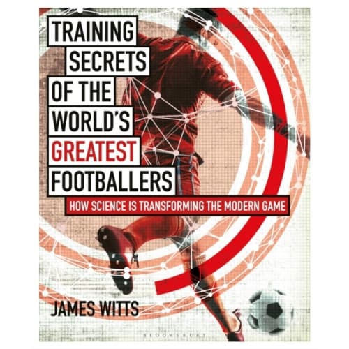 Training Secrets of the World's Greatest Footballers (häftad, eng)