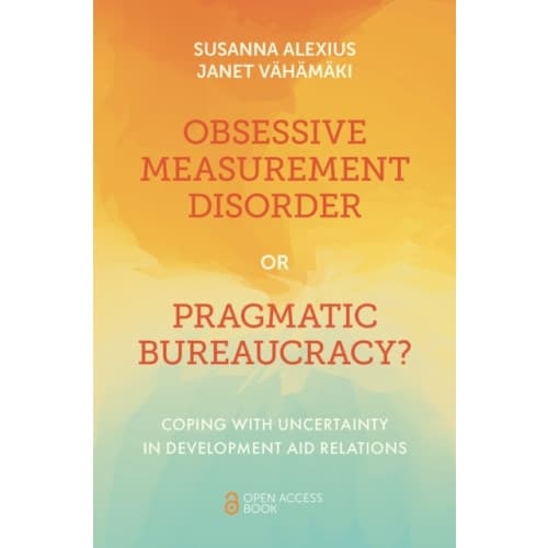 Obsessive Measurement Disorder or Pragmatic Bureaucracy? (häftad, eng)