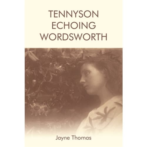 Tennyson Echoing Wordsworth (häftad, eng)
