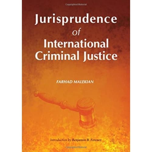 Jurisprudence of International Criminal Justice (inbunden, eng)