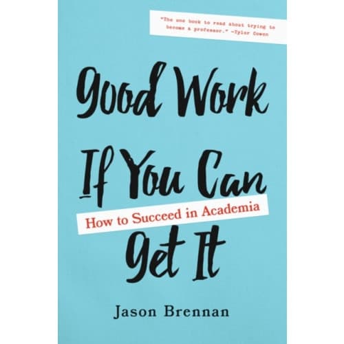 Good Work If You Can Get It (inbunden, eng)