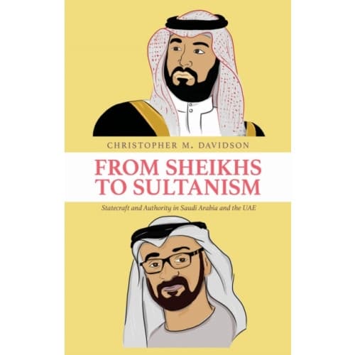From Sheikhs to Sultanism (inbunden, eng)