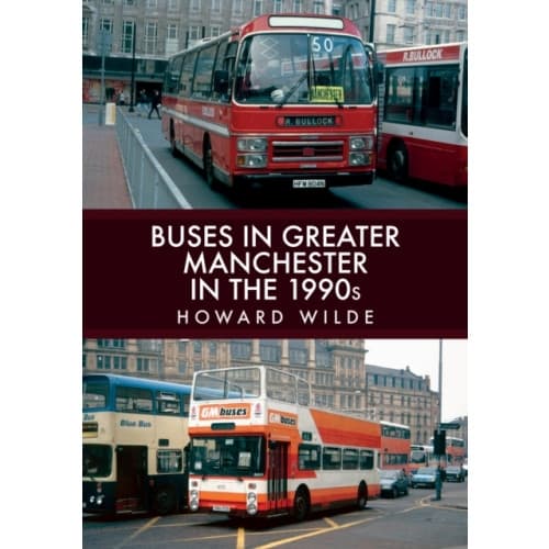 Buses in Greater Manchester in the 1990s (häftad, eng)
