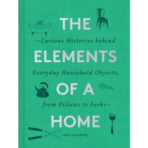 The Elements of a Home (inbunden, eng)