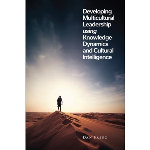 Developing Multicultural Leadership using Knowledge Dynamics and Cultural Intelligence (inbunden, eng)