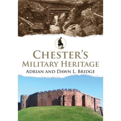 Chester's Military Heritage (häftad, eng)