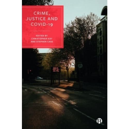 Crime, Justice and COVID-19 (häftad, eng)
