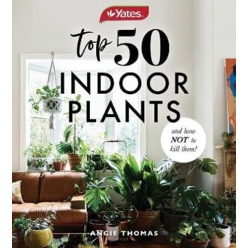 Yates Top 50 Indoor Plants And How Not To Kill Them! (häftad, eng)