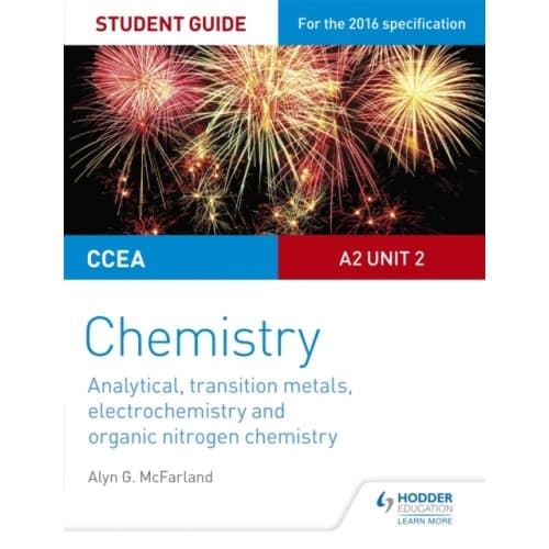CCEA A2 Unit 2 Chemistry Student Guide: Analytical, Transition Metals, Electrochemistry and Organic Nitrogen Chemistry (häftad, eng)