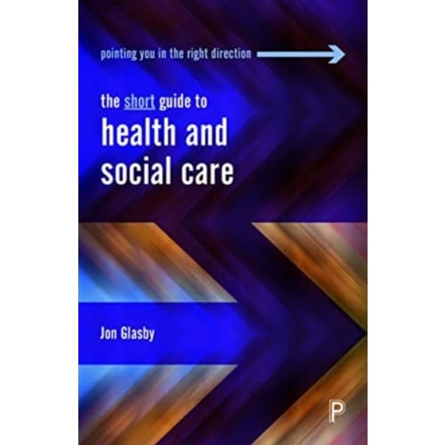 The Short Guide to Health and Social Care (häftad, eng)