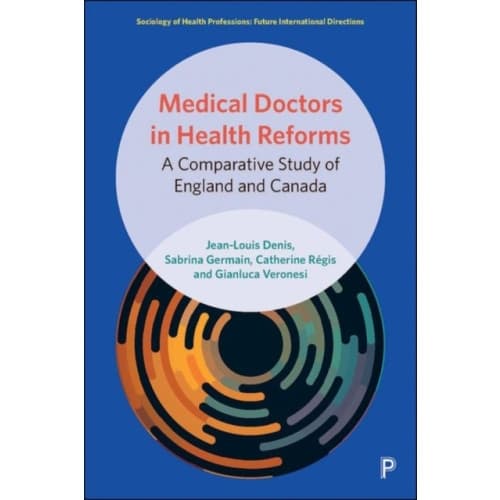 Medical Doctors in Health Reforms (inbunden, eng)