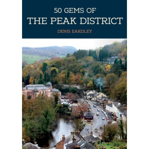 50 Gems of the Peak District (häftad, eng)