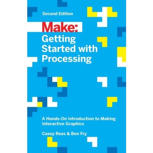 Getting Started with Processing, 2E (häftad, eng)